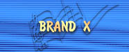 BRAND X